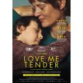 LOVE ME TENDER